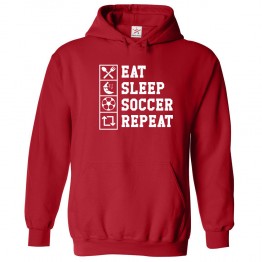 Eat Sleep Soccer Repeat Kids and Adults Fashion Apparel Pull Over Hoodie for Football Lovers Soccer Fans